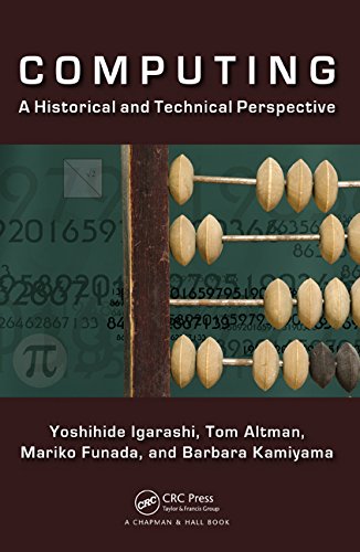 Computing A Historical And Technical Perspective 1st Edition Yoshihide Igarashi