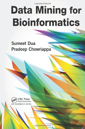 Data Mining For Bioinformatics 1st Edition Sumeet Dua Pradeep Chowriappa