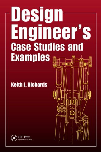 Design Engineers Case Studies And Examples Keith L Richards