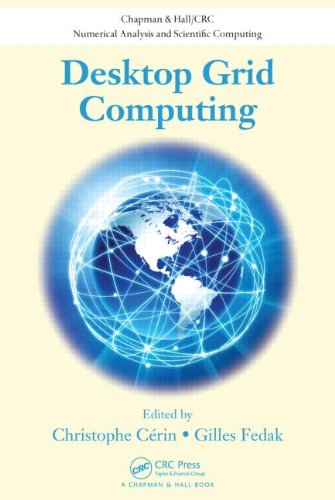 Desktop Grid Computing 1st Edition Christophe Cerin Gilles Fedak