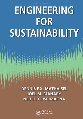 Engineering For Sustainability 1st Edition Dennis Fx Mathaisel