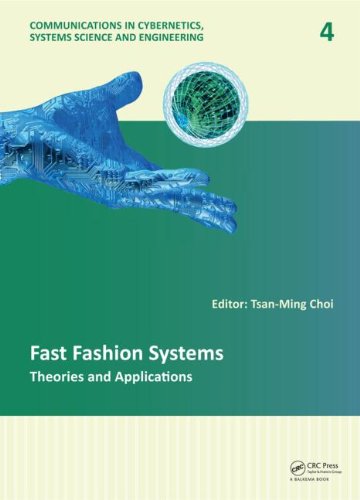 Fast Fashion Systems Theories And Applications 1st Edition Tsanming Choi