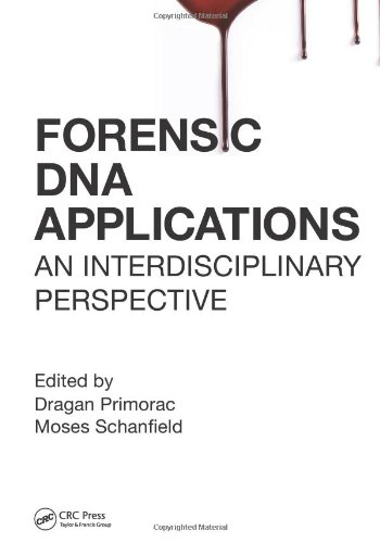 Forensic Dna Applications An Interdisciplinary Perspective 1st Edition Dragan Primorac