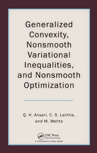 Generalized Convexity Nonsmooth Variational Inequalities And Nonsmooth Optimization 1st Edition Qamrul Hasan Ansari