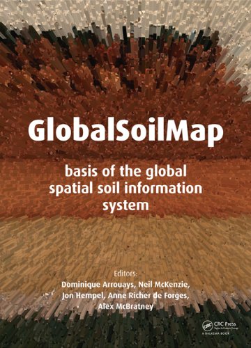 Globalsoilmap Basis Of The Global Spatial Soil Information System 1st Edition Dominique Arrouays