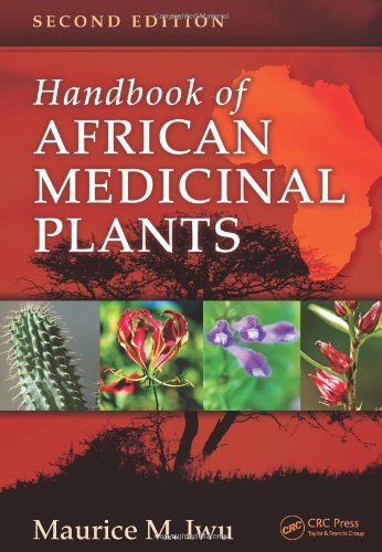 Handbook Of African Medicinal Plants Second Edition 2nd Edition Maurice M Iwu