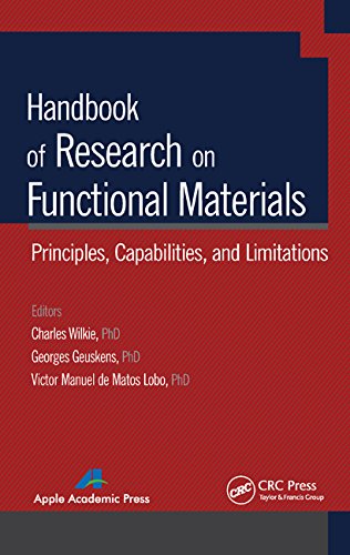 Handbook Of Research On Functional Materials Principles Capabilities And Limitations Charles A Wilkie