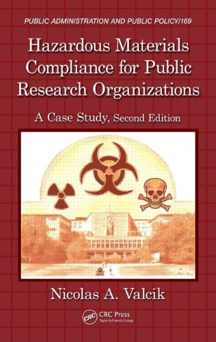 Hazardous Materials Compliance For Public Research Organizations A Case Study Second Edition 2nd Edition Nicolas A Valcik