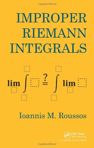 Improper Riemann Integrals Ioannis Markos Roussos