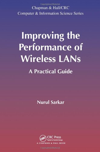 Improving The Performance Of Wireless Lans A Practical Guide 1st Edition Nurul Sarkar