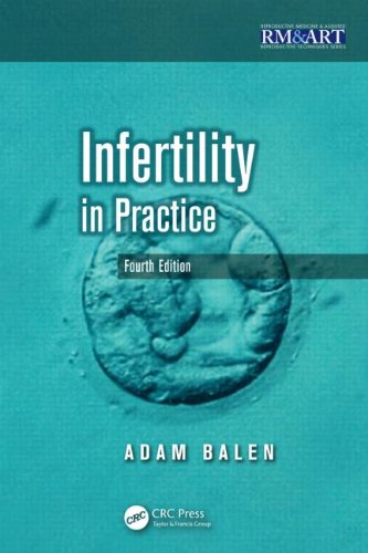Infertility In Practice Fourth Edition 4th Edition Adam H Balen