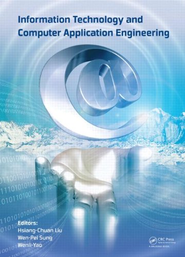 Information Technology And Computer Application Engineering Proceedings Of The International Conference On Information Technology And Computer Application Engineering Itcae 2013 Hsiangchuan Liu