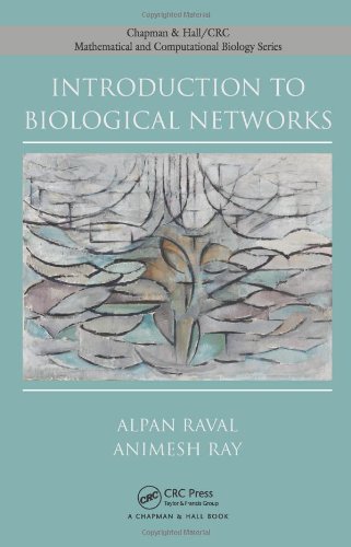 Introduction To Biological Networks 1st Edition Alpan Raval Animesh Ray