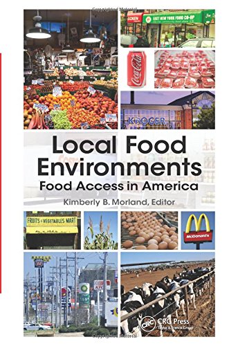 Local Food Environments Food Access In America 1st Edition Kimberly B Morland