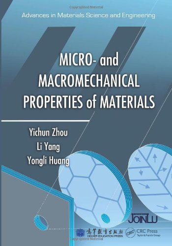 Micro And Macromechanical Properties Of Materials 1st Edition Yichun Zhou