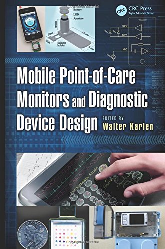 Mobile Pointofcare Monitors And Diagnostic Device Design 1st Edition Walter Karlen