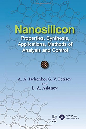 Nanosilicon Properties Synthesis Applications Methods Of Analysis And Control 1st Edition Anatoly A Ischenko