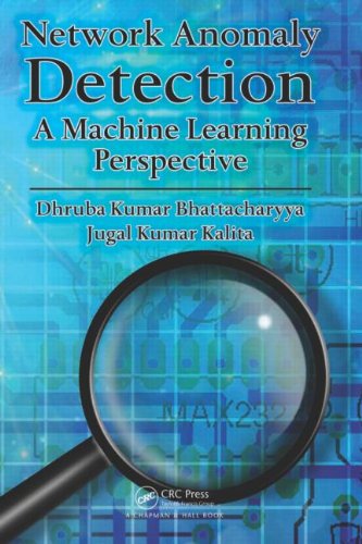 Network Anomaly Detection A Machine Learning Perspective 1st Edition Dhruba Kumar Bhattacharyya