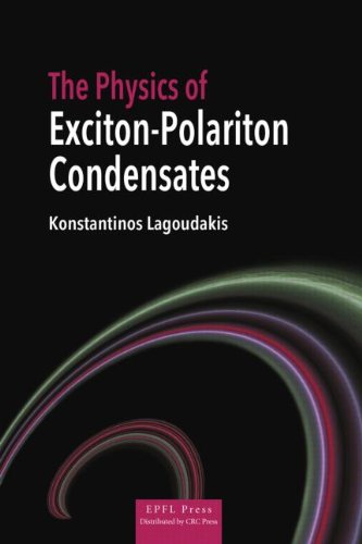 The Physics Of Excitonpolariton Condensates Konstantinos Lagoudakis