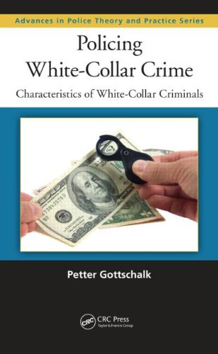 Policing Whitecollar Crime Characteristics Of Whitecollar Criminals 1st Edition Petter Gottschalk