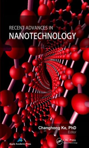 Recent Advances In Nanotechnology 1st Edition Changhong Ke