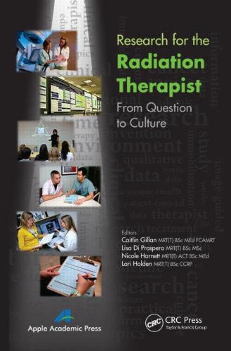 Research For The Radiation Therapist From Question To Culture 1st Edition Cailtin Gillan