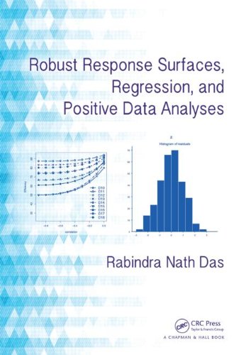 Robust Response Surfaces Regression And Positive Data Analyses 1st Edition Rabindra Nath Das
