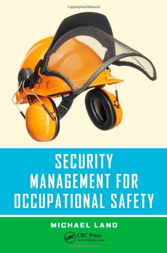 Security Management For Occupational Safety Michael Land