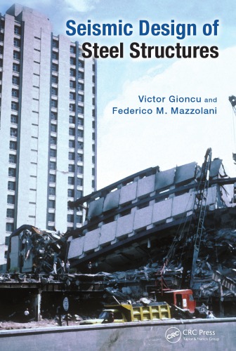 Seismic Design Of Steel Structures Gioncu Victor
