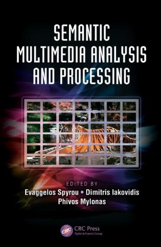Semantic Multimedia Analysis And Processing 1st Edition Evaggelos Spyrou