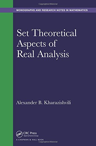 Set Theoretical Aspects Of Real Analysis 1st Edition Alexander B Kharazishvili