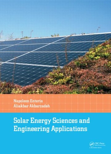 Solar Energy Sciences And Engineering Applications Napoleon Enteria