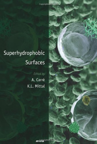 Superhydrophobic Surfaces 1st Edition Alain Carr Kash L Mittal