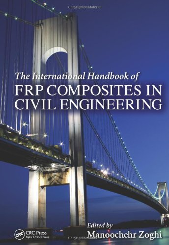 The International Handbook Of Frp Composites In Civil Engineering 1st Edition Manoochehr Zoghi