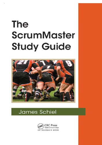 The Scrummaster Study Guide Schiel James
