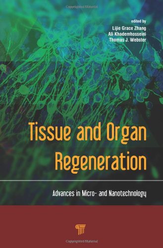 Tissue And Organ Regeneration Advances In Micro And Nanotechnology 1st Edition Lijie Grace Zhang