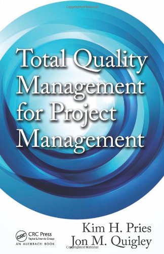 Total Quality Management For Project Management Kim H Pries