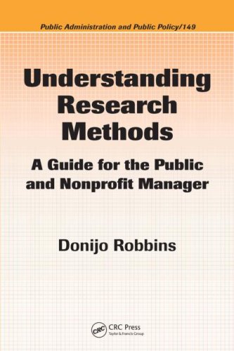 Understanding Research Methods A Guide For The Public And Nonprofit Manager 1st Edition Donijo Robbins
