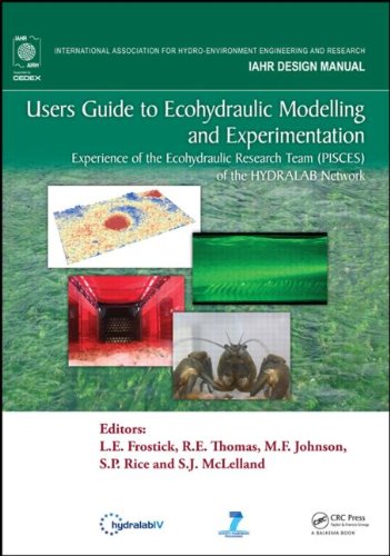 Users Guide To Ecohydraulic Modelling And Experimentation Experience Of The Ecohydraulic Research Team Pisces Of The Hydralab Network L E Frostick