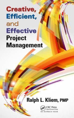 Creative Efficient And Effective Project Management 1st Edition Ralph L Kliem