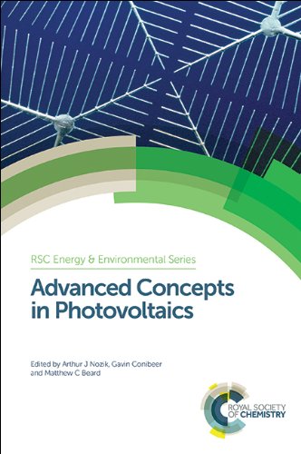 Advanced Concepts In Photovoltaics Rsc Arthur J Nozik Gavin Conibeer