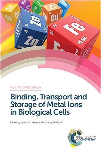 Binding Transport And Storage Of Metal Ions In Biological Cells Rsc Wolfgang Maret Ed