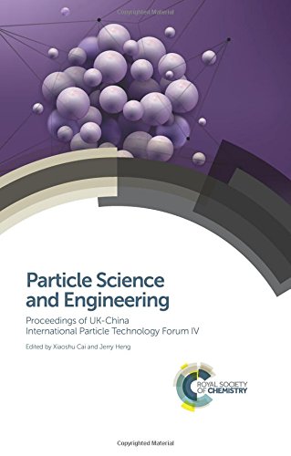 Particle Science And Engineering Proceedings Of Ukchina International Particle Technology Forum Iv Xiaoshu Cai