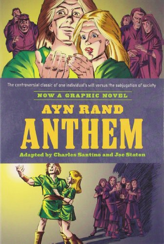 Ayn Rands Anthem The Graphic Novel Original Charles Santino