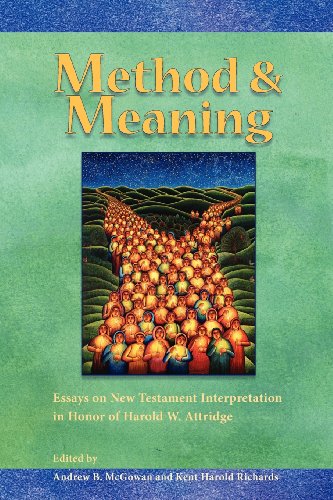 Method And Meaning Essays On New Testament Interpretation In Honor Of Harold W Attridge Andrew B Mcgowan