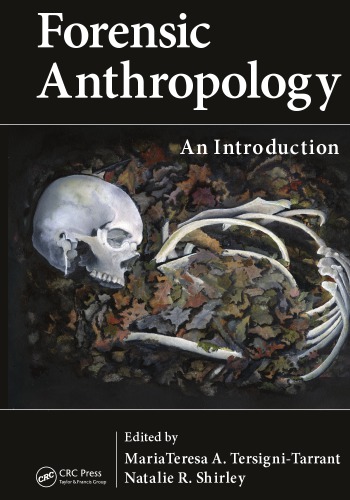 Forensic Anthropology An Introduction 1st Edition Mariateresa A Tersignitarrant Editor