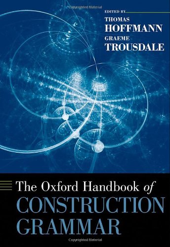 The Oxford Handbook Of Construction Grammar Thomas Hoffmann Graeme Trousdale