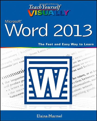 Teach Yourself Visually Word 2013 1st Edition Elaine Marmel