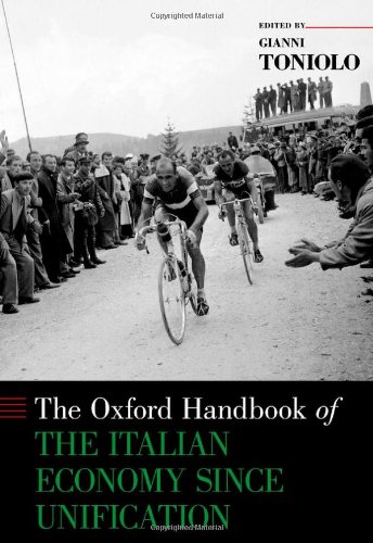 The Oxford Handbook Of The Italian Economy Since Unification Gianni Toniolo