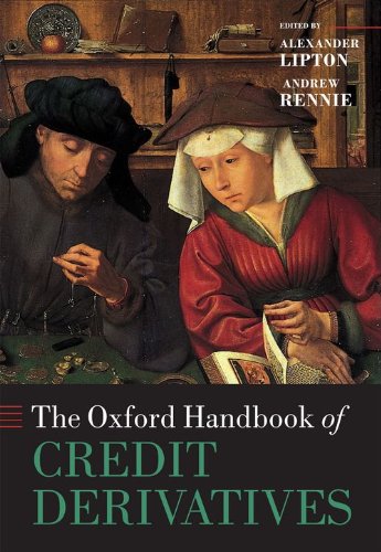 The Oxford Handbook Of Credit Derivatives 1st Edition Alexander Lipton
